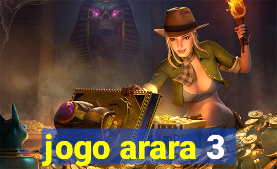 jogo arara 3